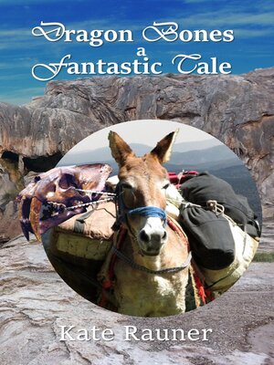 cover image of Dragon Bones a Fantastic Tale